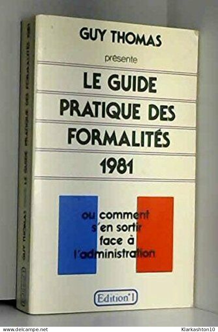 Le Guide Pratique Des Formalités [Broché] By Thomas Guy Gilles Maurice - Autres & Non Classés