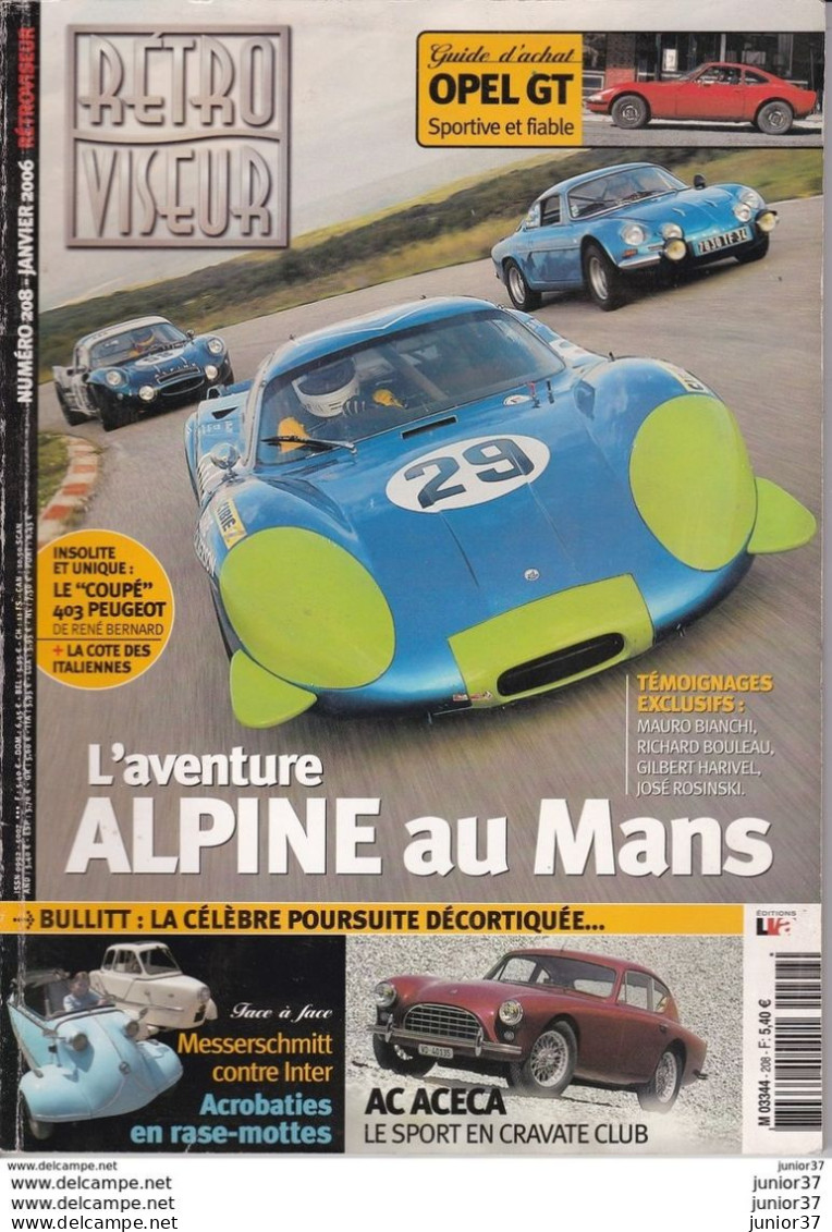 Retro Viseur N° 208, 2006,l'Aventure Alpine Au Mans, Opel GT, Ac, Messerschmitt - Auto/Moto