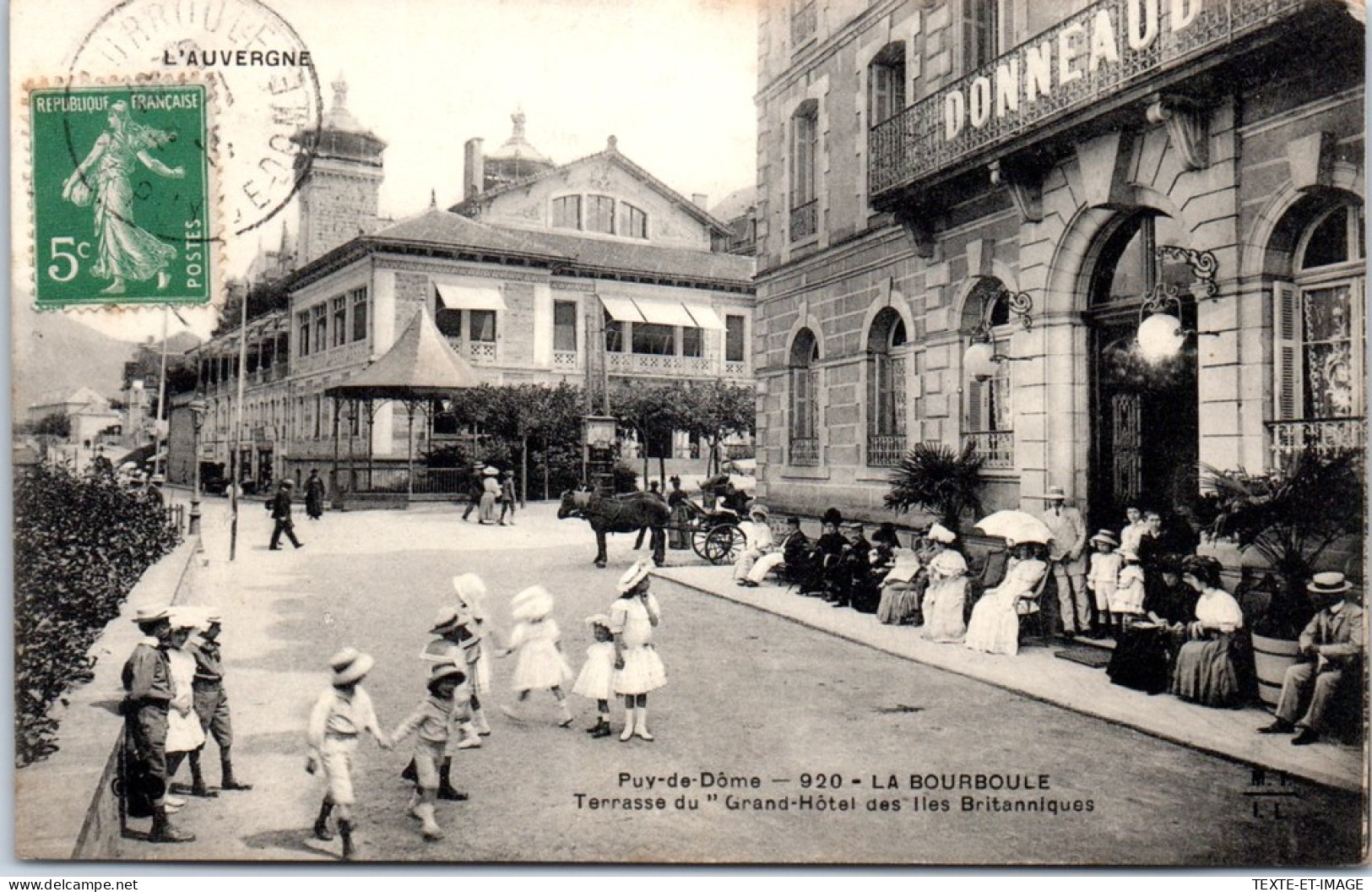 63 LA BOURBOULE  Carte Postale Ancienne[63354] - Sonstige & Ohne Zuordnung