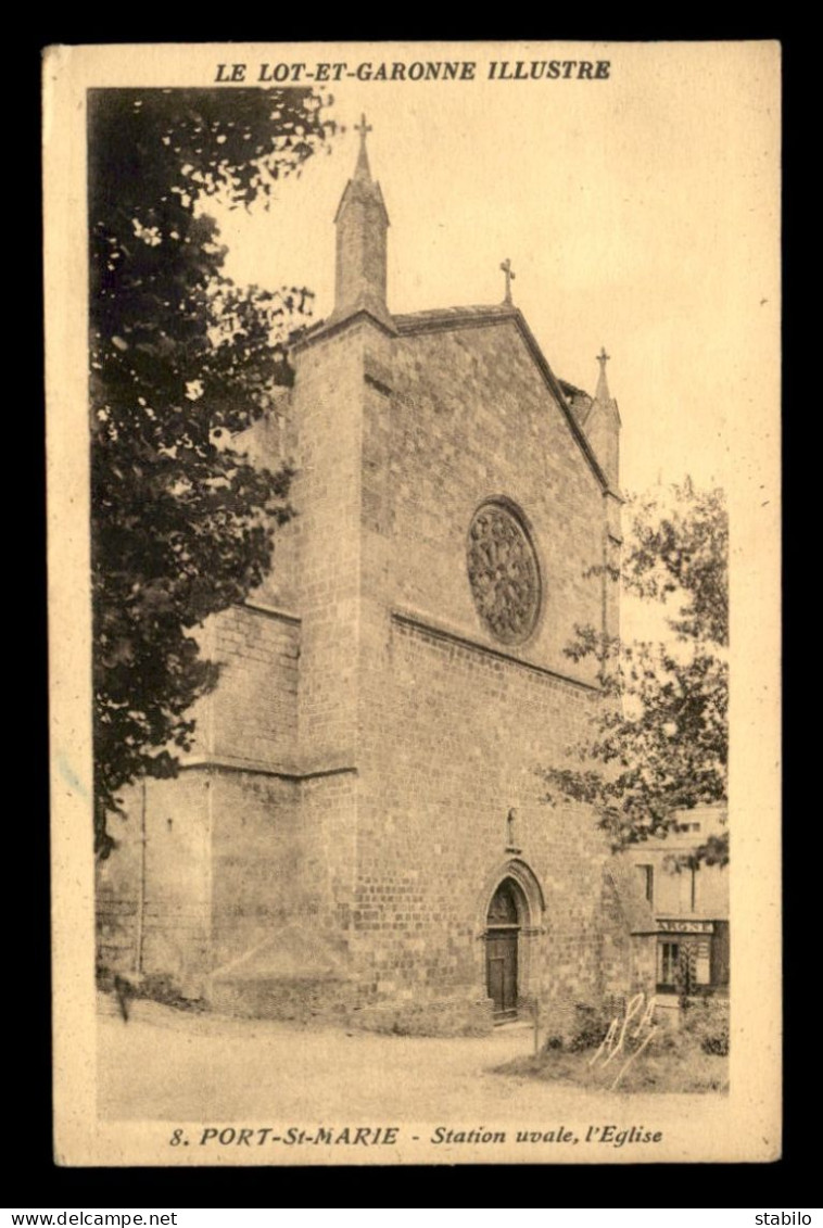 47 - PORT-STE-MARIE - L'EGLISE - Altri & Non Classificati