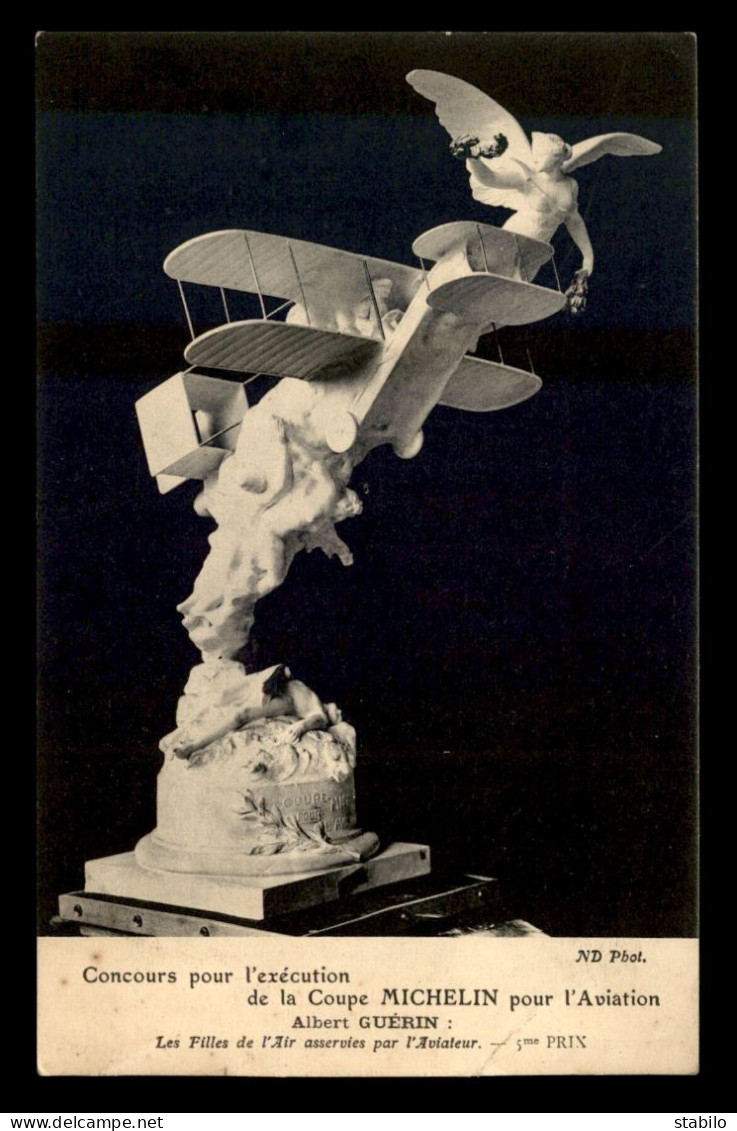 AVIATION - CONCOURS POUR L'EXECUTION DE LA COUPE MICHELIN POUR L'AVIATION - A. GUERIN, 5EME PRIX - ....-1914: Precursors