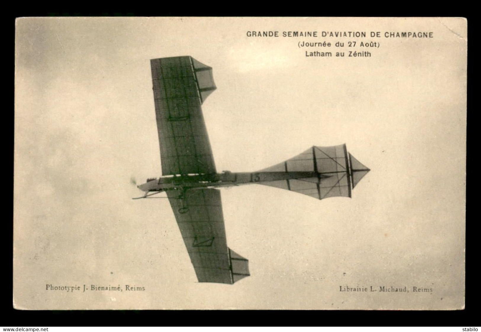 AVIATION - GRANDE SEMAINE D'AVIATION DE CHAMPAGNE - JOURNEE DU 27 AOUT - LATHAM AU ZENITH - ....-1914: Précurseurs