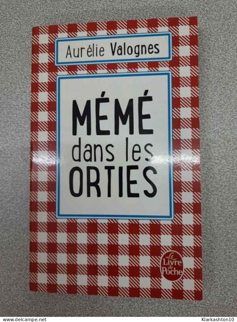 MÉMÉ Dans Les ORTIES - Autres & Non Classés