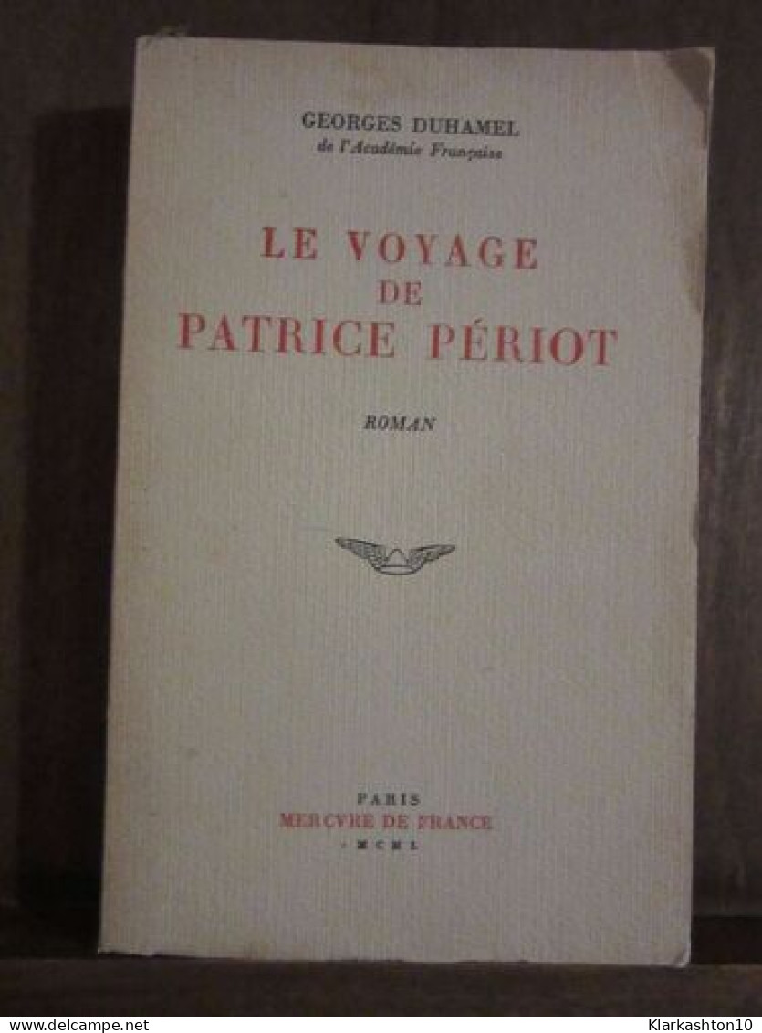 Le Voyage De Patrice Périot Mercvre De France - Autres & Non Classés