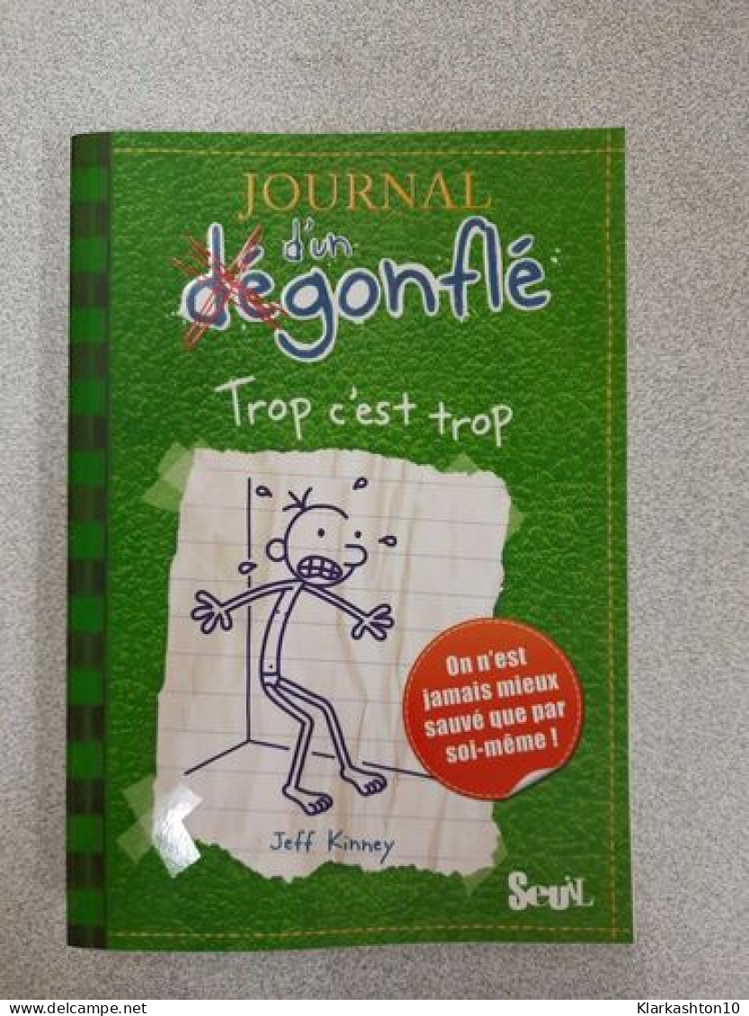 Journal D'un Dégonflé - Trop C'est Trop: Journal D'un Dégonflé Tome 3 (JOURNAL DUN DEGONFLE Band 3) - Autres & Non Classés