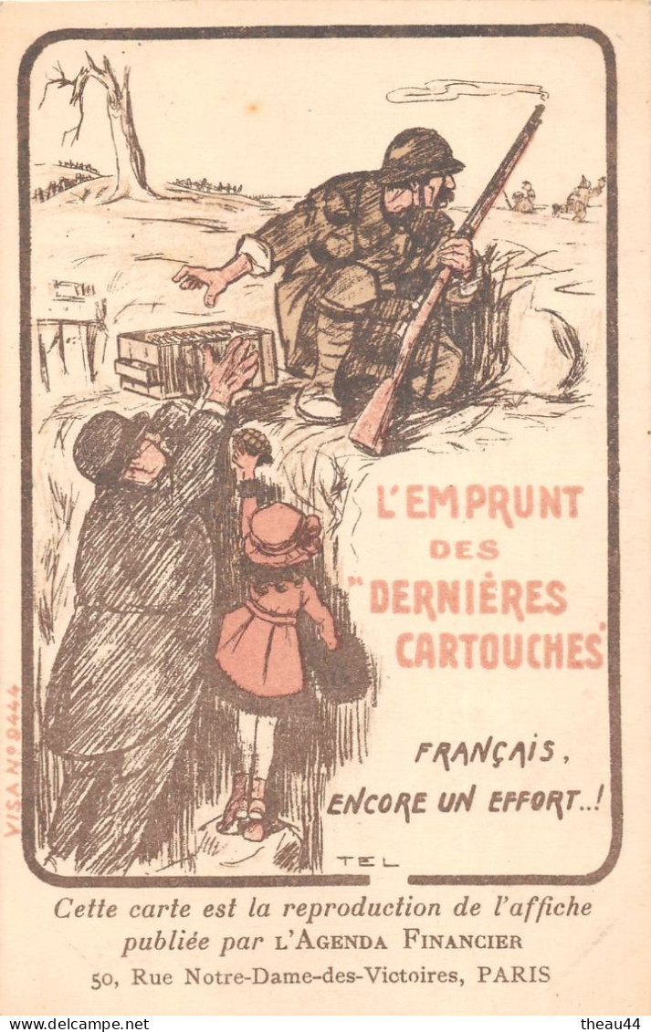 Guerre 1914-1918   - Illustrateur " SOGNOT "  -  L'Emprunt Des Dernières Cartouches  -  Français Encore Un Effort..! - Weltkrieg 1914-18