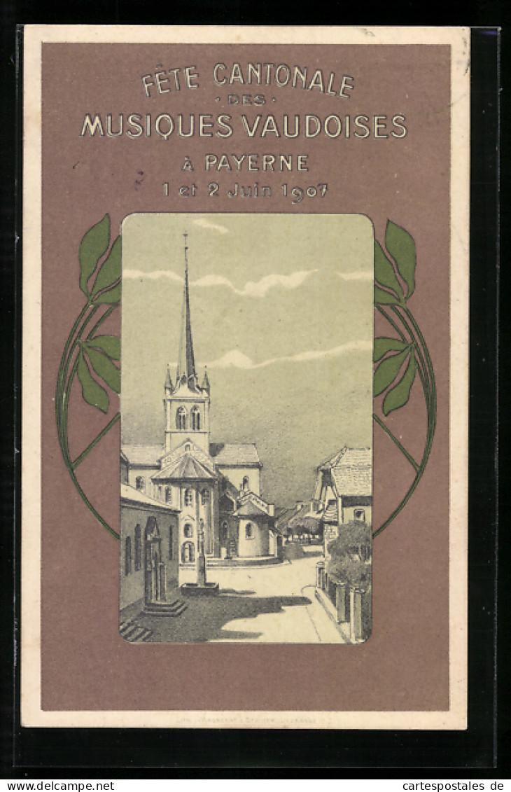 Passepartout-AK Payerne, Fete Cantonale Des Musiques Vaudoises 1907, Ortspartie Mit Kirche, Florale Ornamente  - Payerne