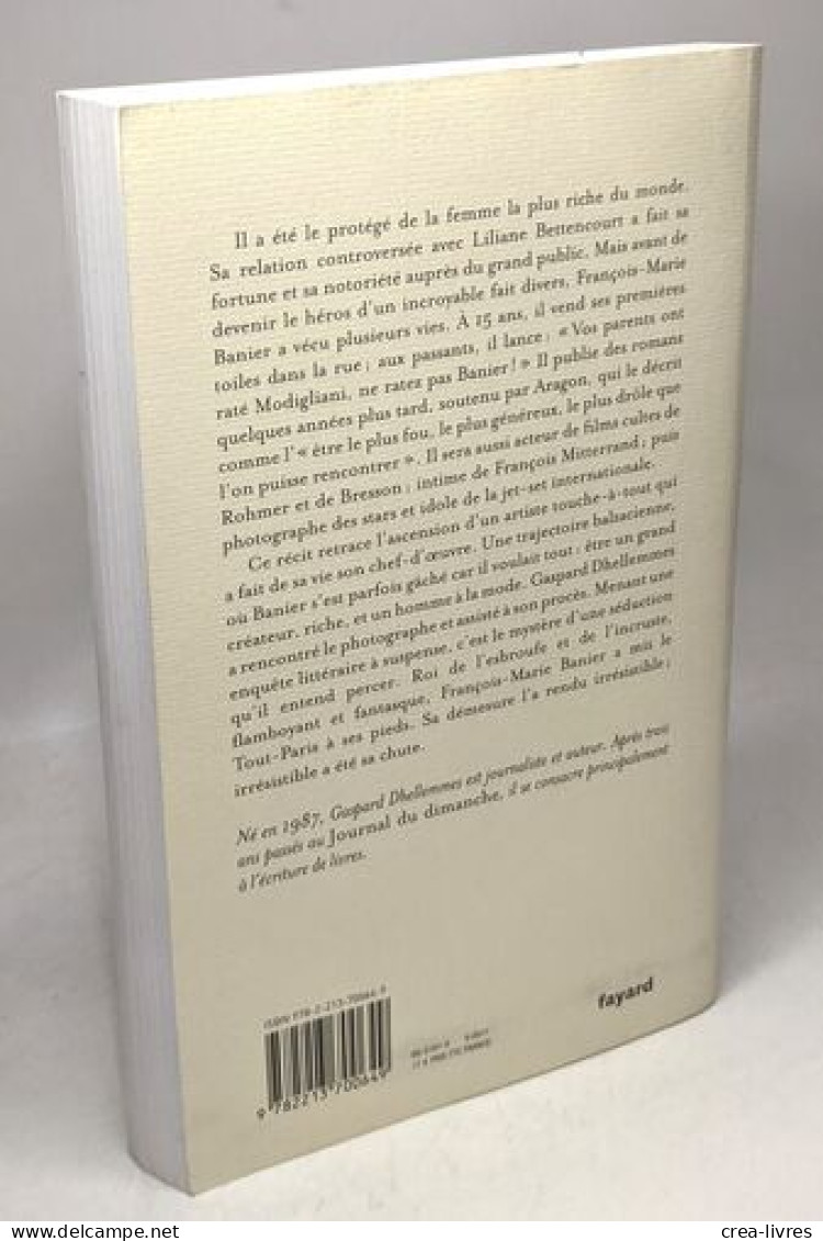 La Vie Démesurée De François-Marie Banier - Otros & Sin Clasificación