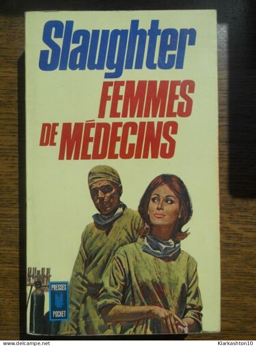 Slaughter Femmes De Médecins - Autres & Non Classés