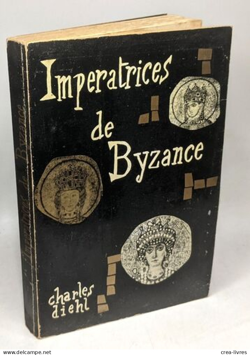 Impératrices De Byzance - Autres & Non Classés