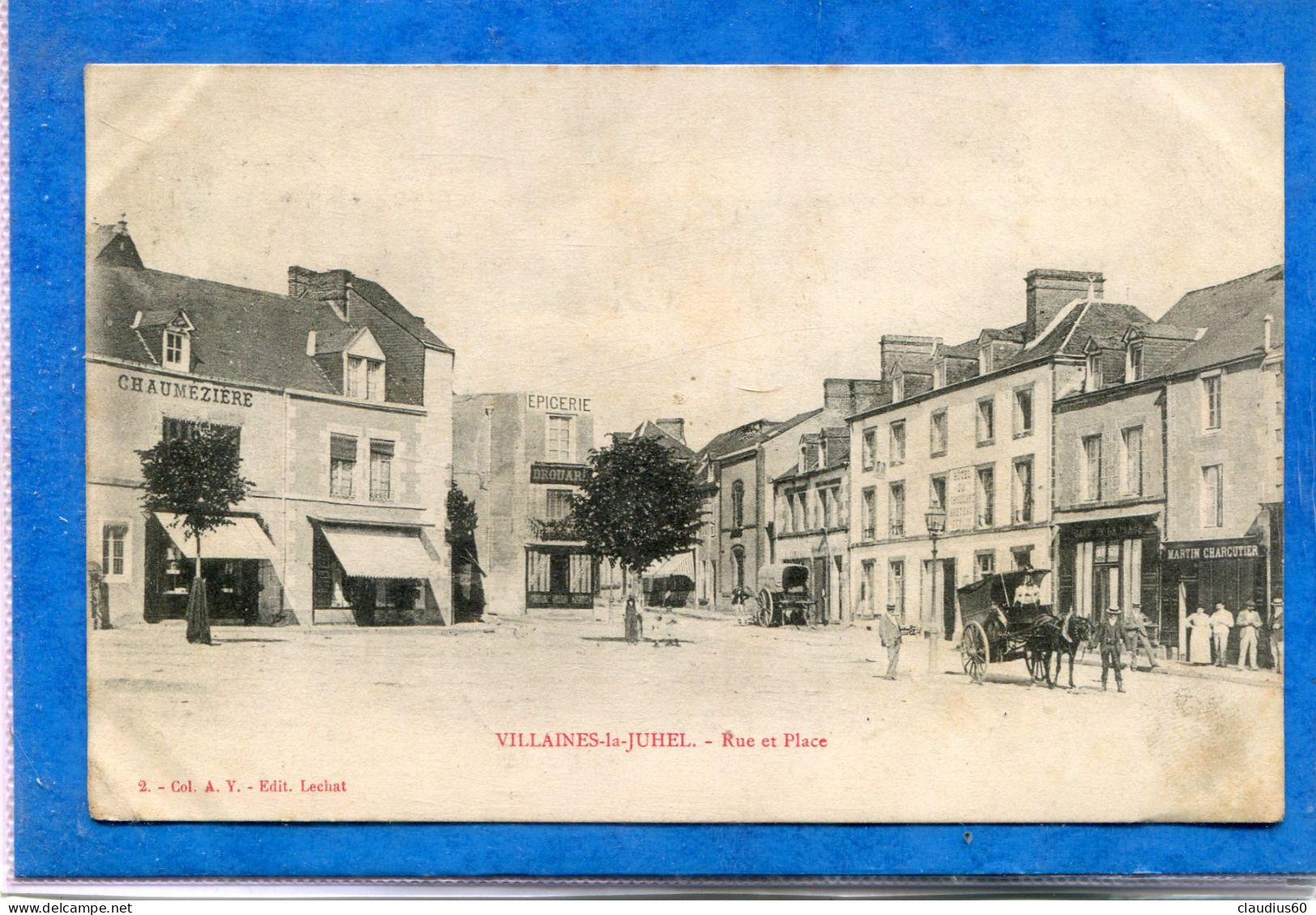 53  .VILLAINES - LA - JUHEL  ,  Rue Et Place  . - Villaines La Juhel