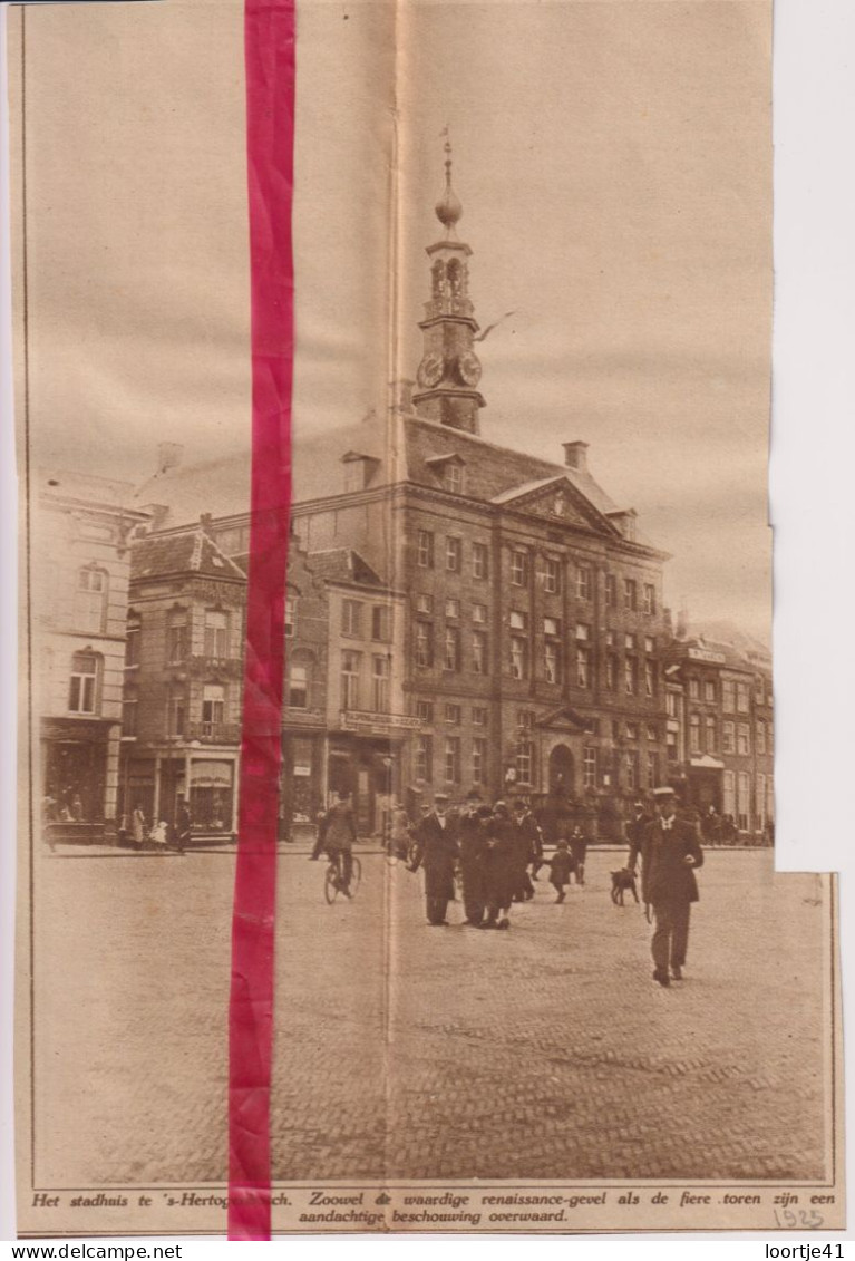 's Hertogenbosch - Het Stadhuis - Orig. Knipsel Coupure Tijdschrift Magazine - 1925 - Zonder Classificatie