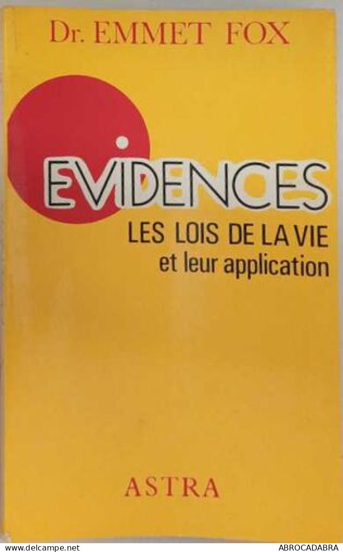 Évidences - Les Lois De La Vie Et Leur Application - Psychology/Philosophy