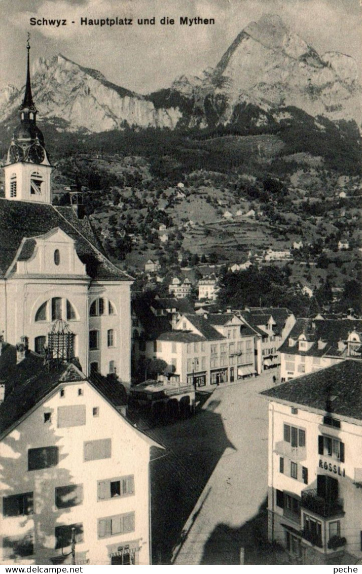 N°3426 W -cpa Schwyz -Hauptplatz Und Die Mythen - Schwytz