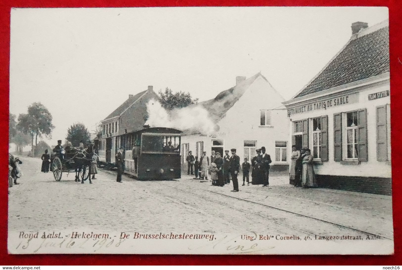 CPA 1908 Rond Aalst - Hekelgem - De Brusselschesteenweg. Tram, Attelage, Estaminet - Affligem