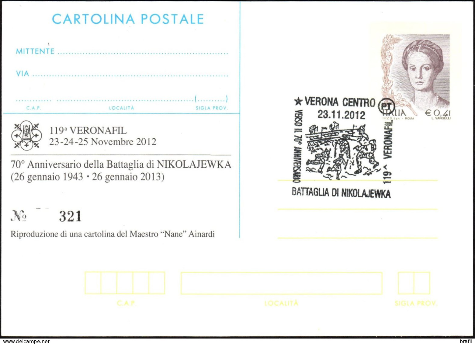 2012 Italia, Cartolina Postale Con Soprastampa Privata "ann. Battaglia Nikolajewka" Alpini Con Annullo Ufficiale - Interi Postali