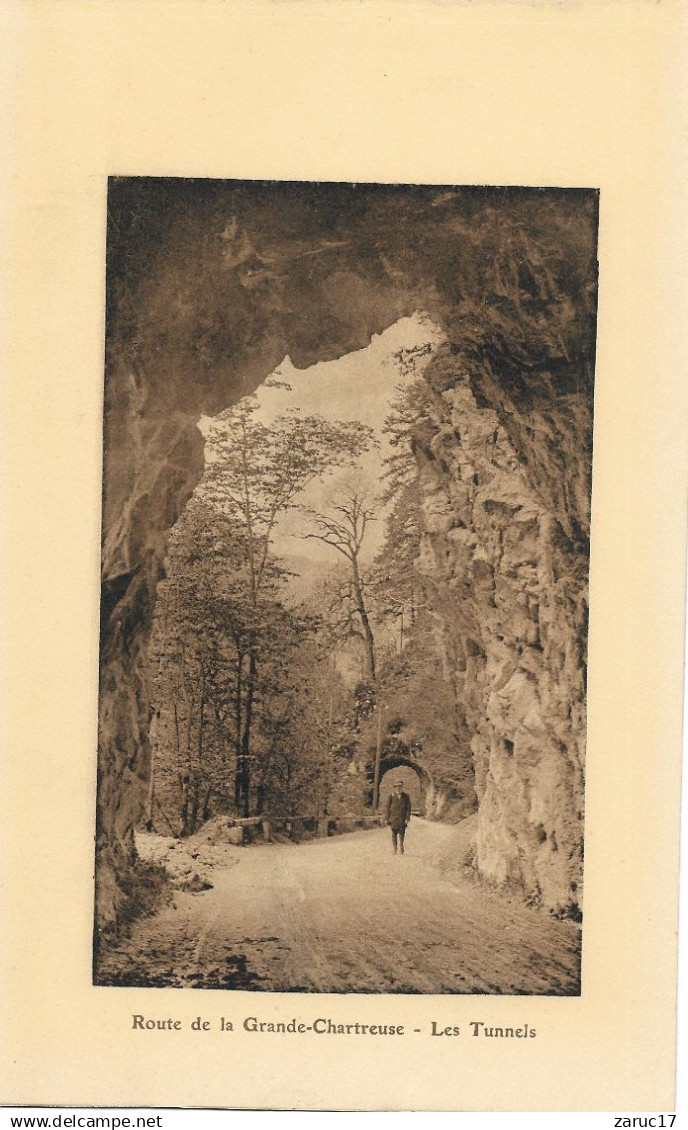 IMAGE ROUTE COUVENT GRANDE CHARTREUSE ISERE LES TUNNELS MONASTERE TUNNEL - Autres & Non Classés