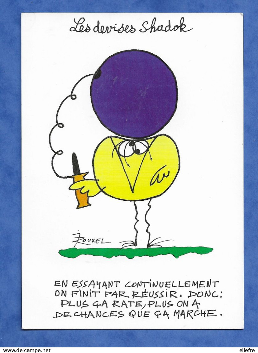 LES SHADOKS JACQUES ROUXEL LES DEVISES SHADOK En Essayant Continuellement, On Finit Par Réussir.. - Bandes Dessinées