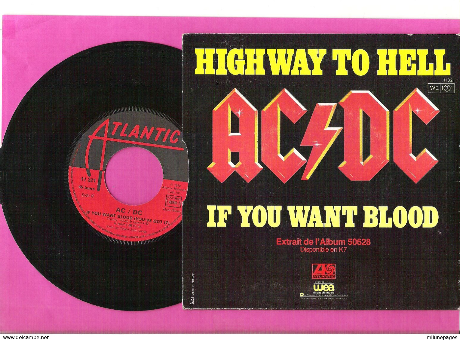 45 T SP 2 Titres AC/DC Highway To Hell If You Want Blood Atlantic WEA 11321 Extrait De L'album 50628 - Hard Rock & Metal