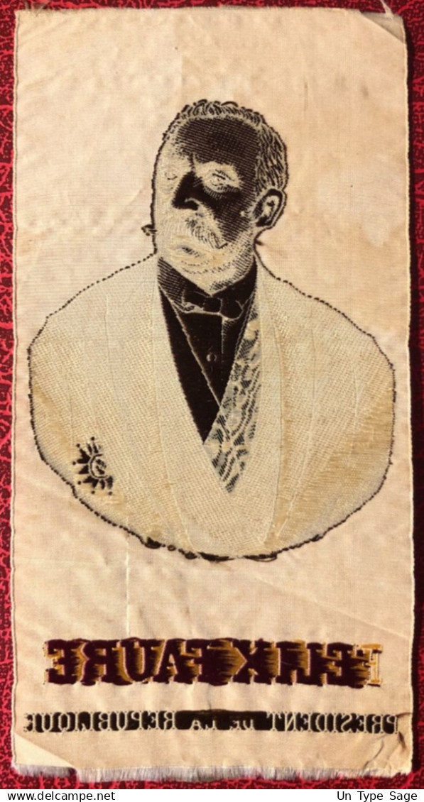 France, Portrait De FELIX FAURE - JACQUARD Sur Soie (7,5 X 14,5 Cm) TB - 2 Photos  - (B3007) - Autres & Non Classés