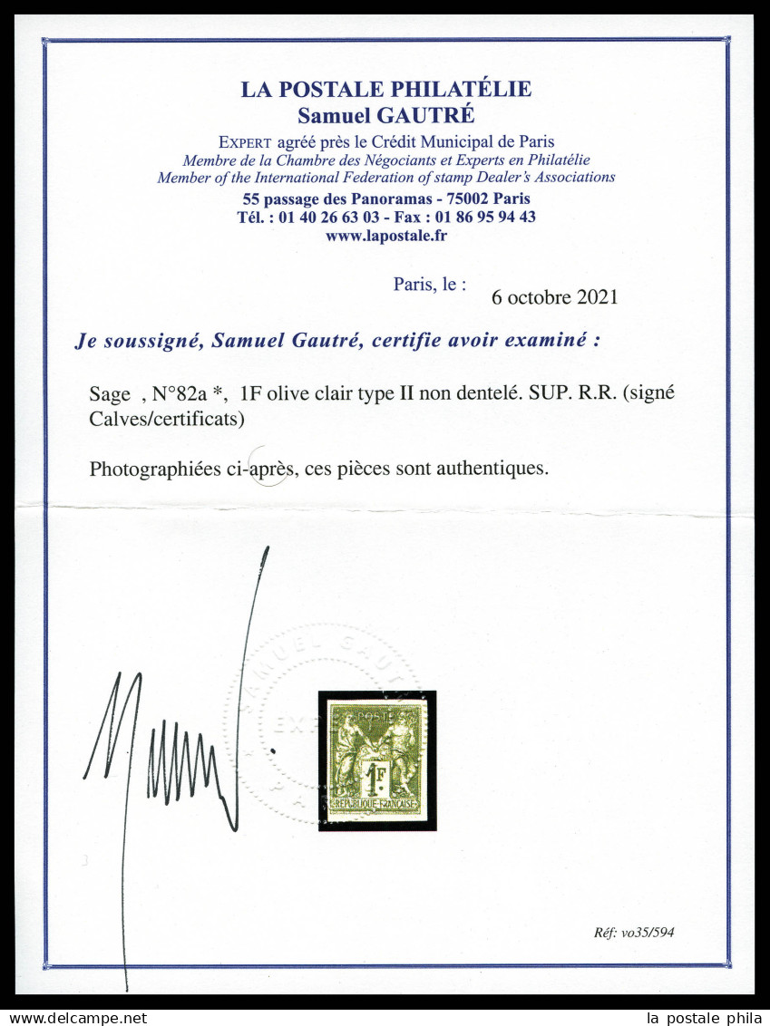 * N°82a, 1F Olive Clair Type II Non Dentelé. SUP. R.R. (signé Calves/certificats)  Qualité: *  Cote: 1700 Euros - 1876-1898 Sage (Type II)
