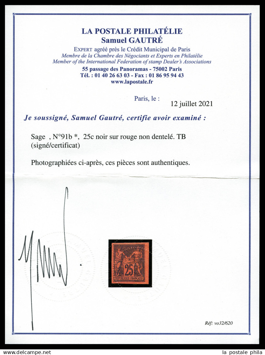 * N°91b, 25c Noir Sur Rouge Non Dentelé. TTB (signé/certificat)  Qualité: *  Cote: 900 Euros - 1876-1898 Sage (Type II)