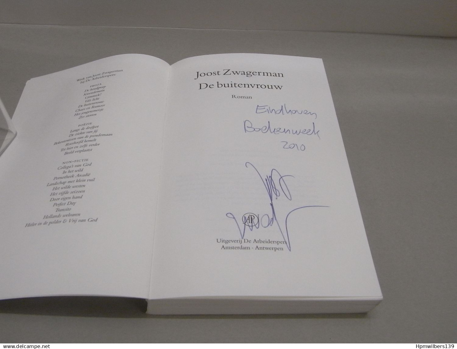 Boek + Handtekening : Joost Zwagerman 2010 (s464) - Autographe / Signature - Scrittori