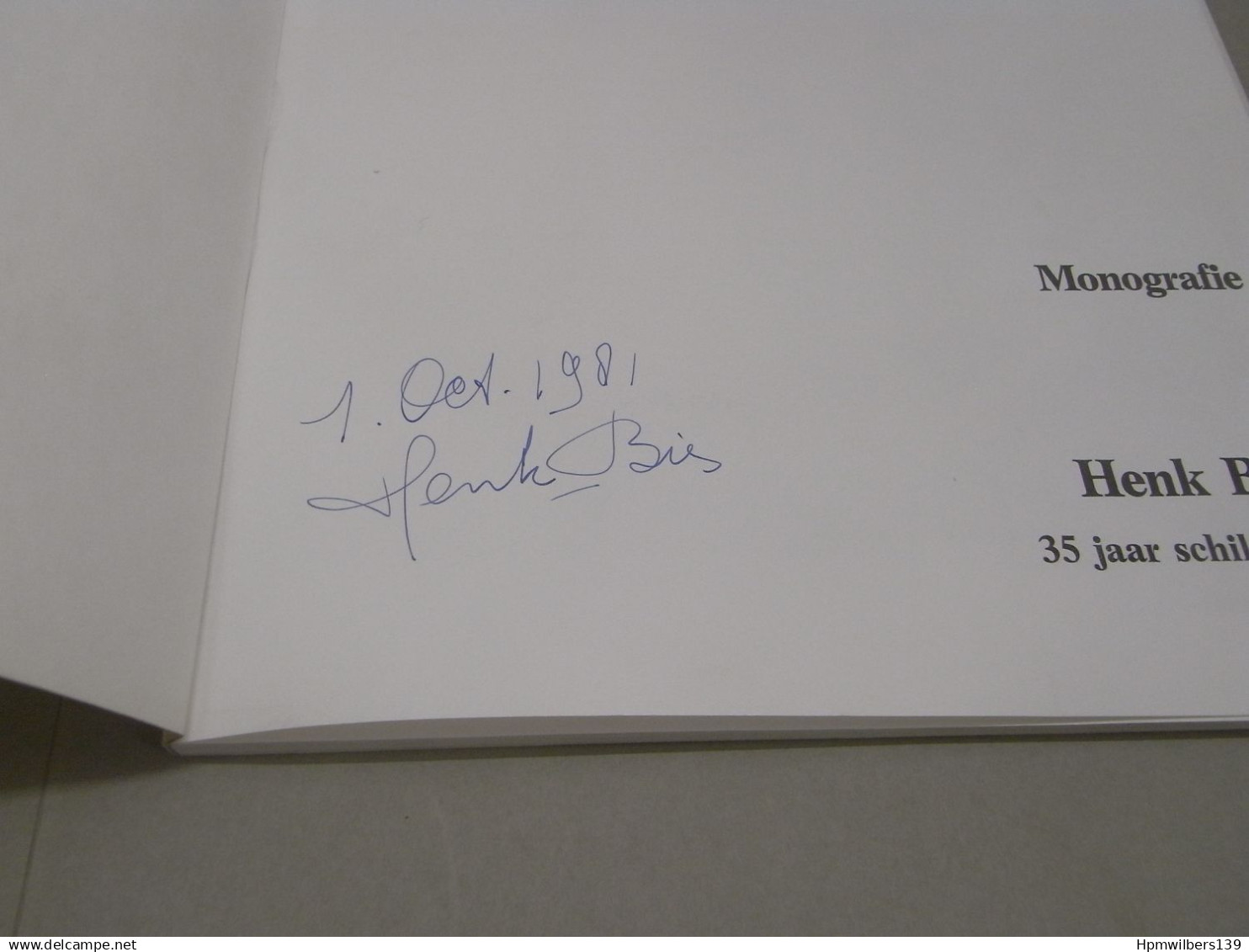Boek + Handtekening : Henk Bies 1981 (s430) - Autographe / Signature - Schilders & Beeldhouwers