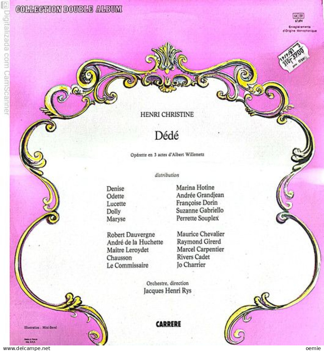 * DEDE   OPERETTE EN 3 ACTES  AVEC MAURICE CHEVALIER L'INTEGRALE  ALBUM DOUBLE - Opera
