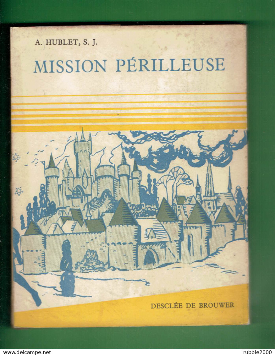 MISSION PERILLEUSE 1938 PERE ALBERT HUBERT COLLECTION BELLE HUMEUR DESCLEE DE BROUWER SCOUTISME SCOUT - Scouting