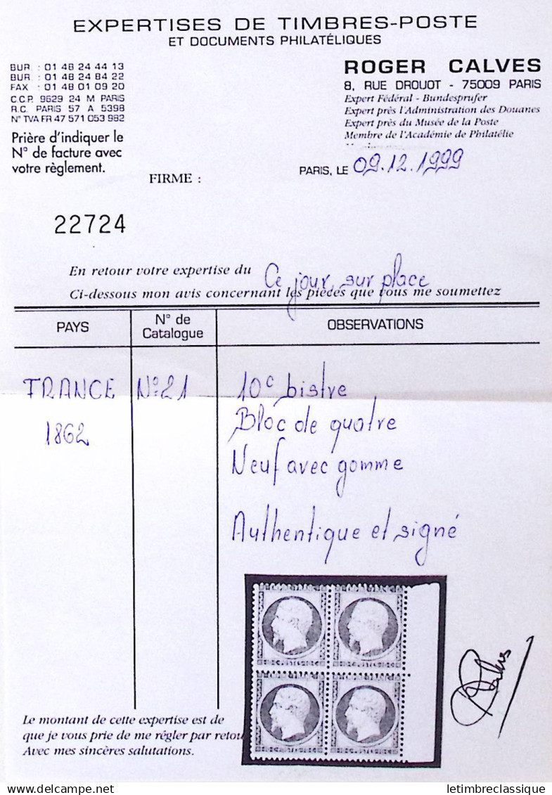 *,bloc De 4 N°21 10c Bistre En Bloc De 4, Bdf, Neuf *, Pli Horizontal Entre Les Dents, TB. Tous Signés Calves  (Y&T 10 0 - 1862 Napoléon III.