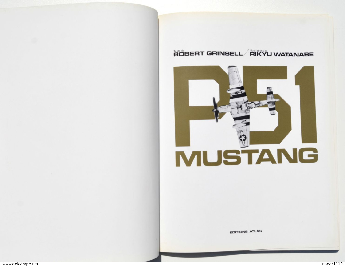 Aviation, Avion : P-51 Mustang - Robert Grinsell, Rikyu Watanabe - Atlas, 1981 / Guerre 40-45, Pacifique, Corée - Aviation
