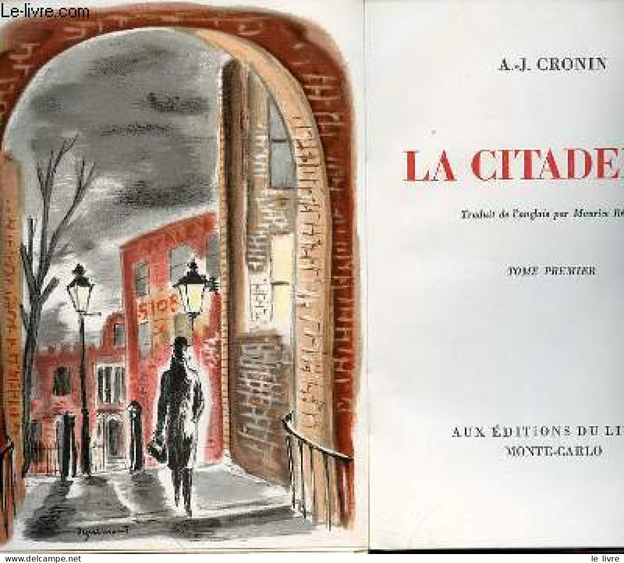 LA CITADELLE TOME 1 ET 2 - EN 2 VOLUMES - CRONIN A. J. - 1947 - Non Classés