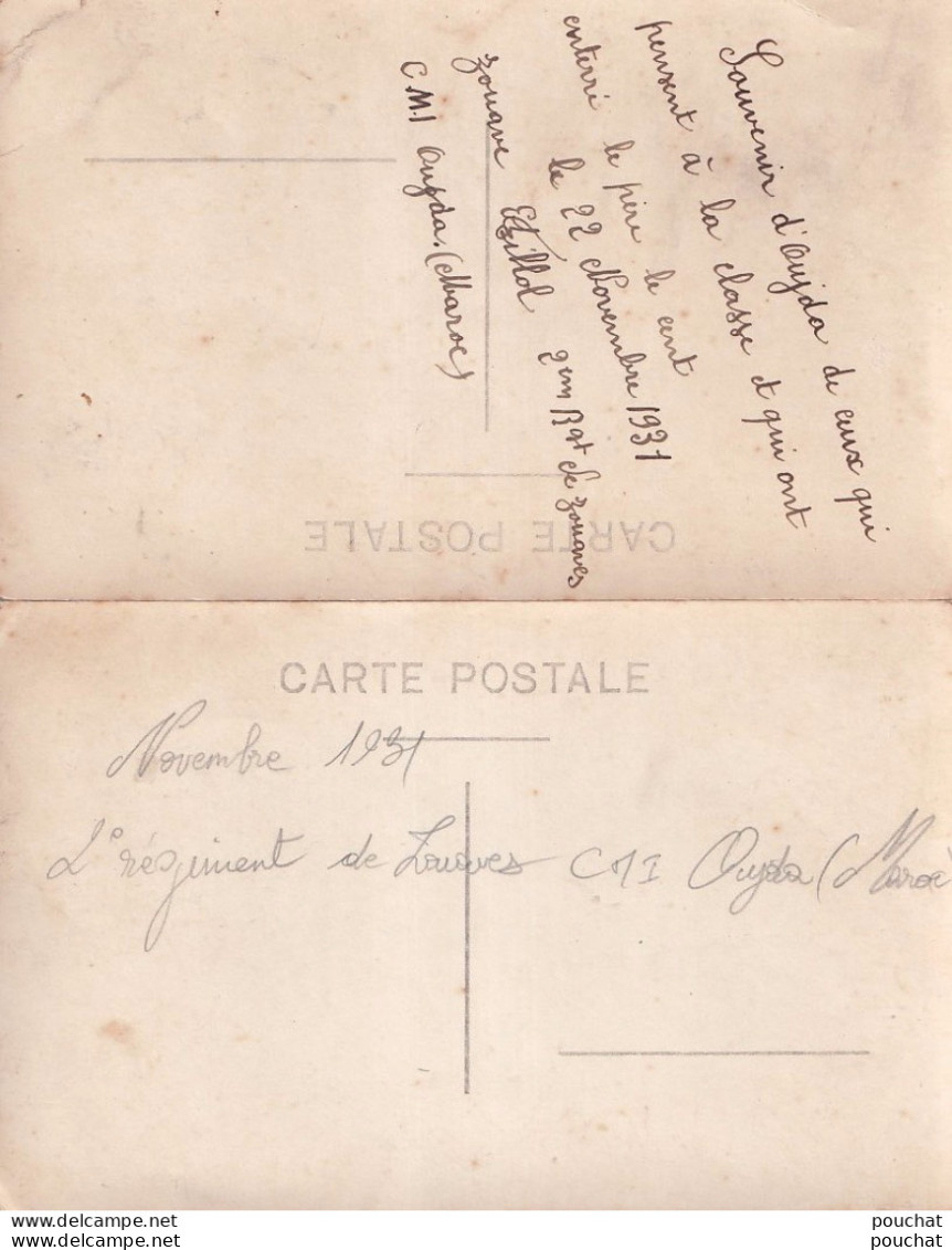 OUJDA - MAROC - ENSEMBLE DE 2 CARTES PHOTOS -  22/11/1931 - MILITAIRES DU  2 EME REGIMENT DE ZOUAVES C.M.I.  ( 3 SCANS ) - Oujda