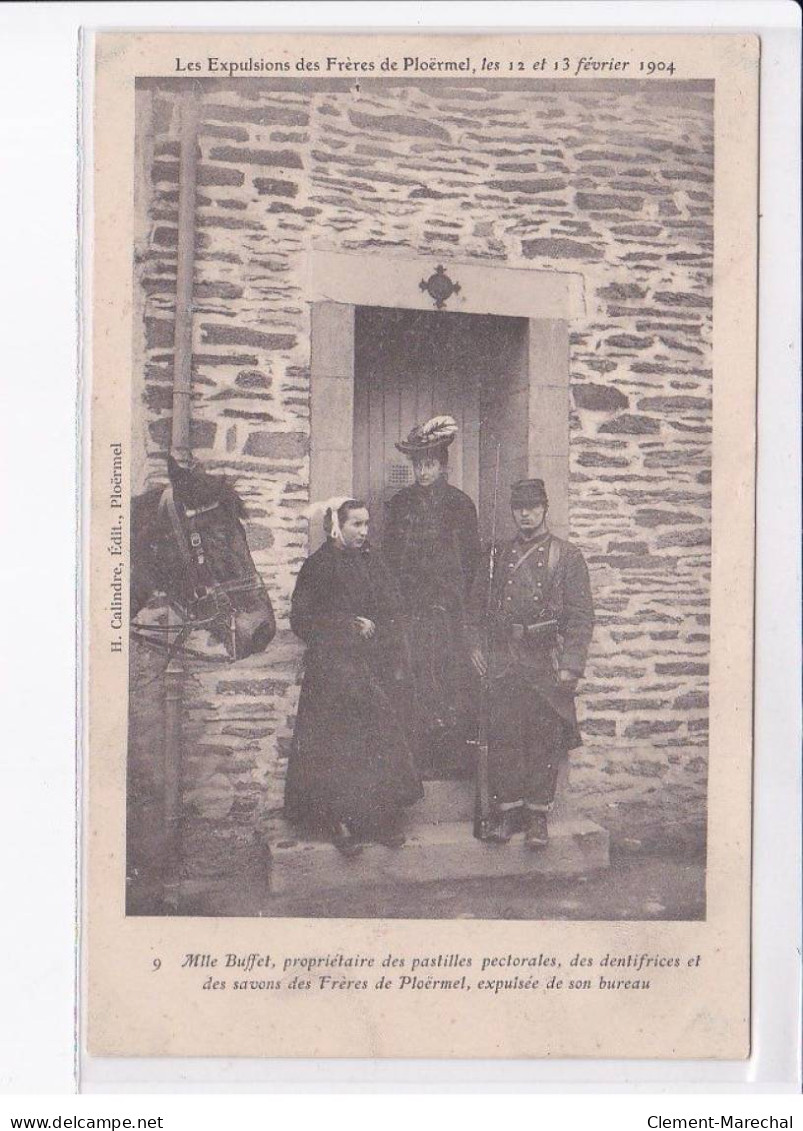 PLOERMEL: Expulsion Des Frères 1904 Mlle Buffet Propriétaire Des Pastilles Pectorales - Très Bon état - Ploërmel