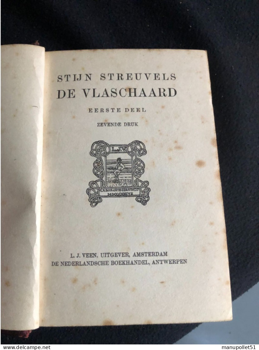 De Vlaschaard - Stijn Streuvels – Uitgave L.J.Veen (Amsterdam)  // De Nederlandsche Boekhandel (Antwerpen - Literature