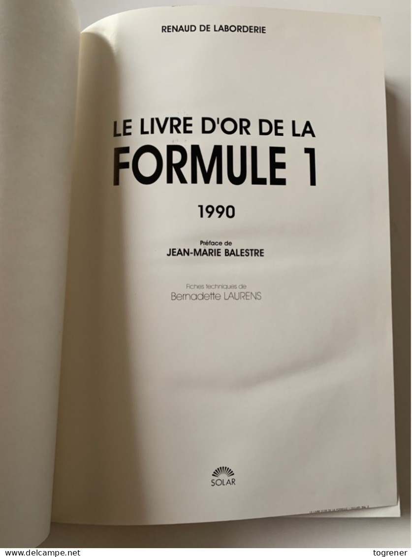 Le Livre D’or Formule 1 1990 Solar 160 Pages Senna Prost Mansell Piquet Photos Couleurs Complet Excellent état - Car Racing - F1