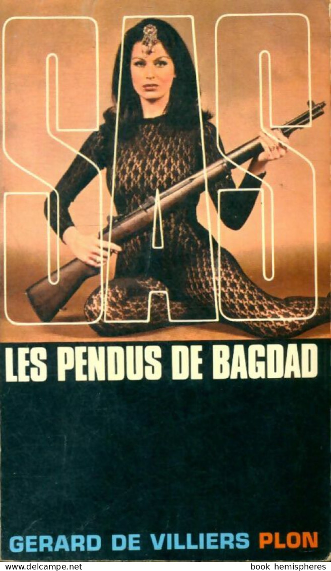 Les Pendus De Bagdad (1969) De Gérard De Villiers - Vor 1960