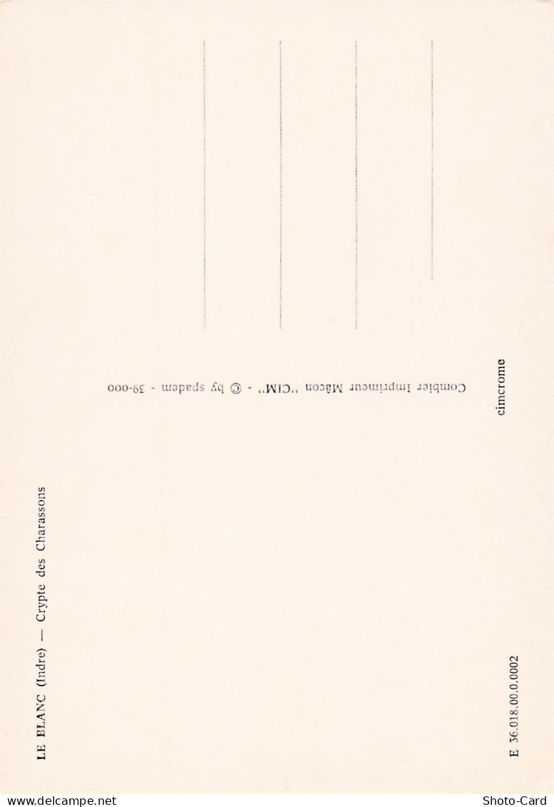 36 LE BLANC CRYPTE DES CHARASSONS - Le Blanc