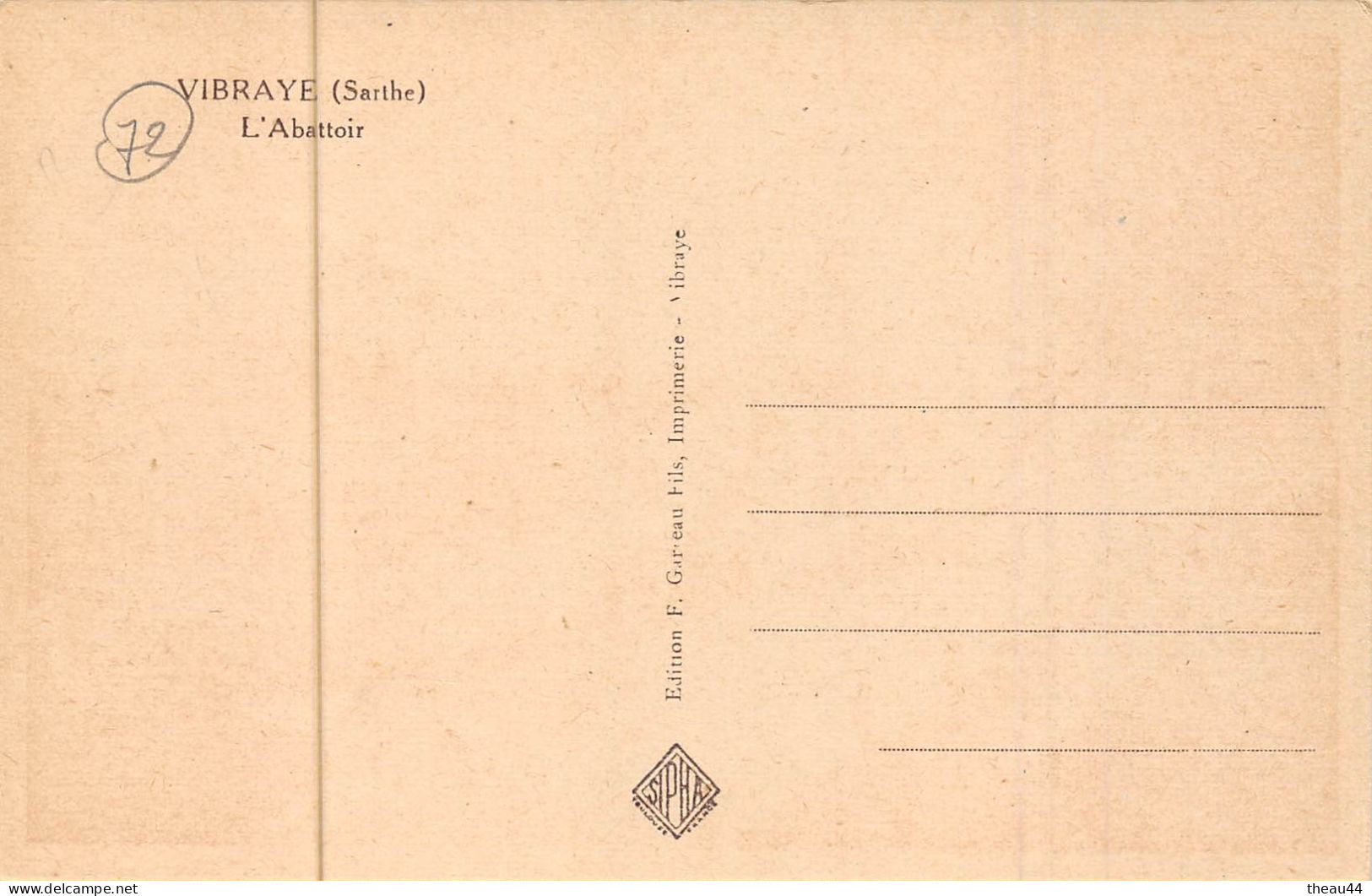 ¤¤    -    VIBRAYE    -   L'Abattoir          -   ¤¤ - Vibraye