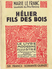 HÉLIER FILS DES BOIS De Marie Le Franc, Illustrations Louis-William Graux, Collection Le Livre Moderne Illustré, 1935 - Autres & Non Classés