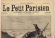 LE PETIT PARISIEN N° 533 (23 Avril 1899) La Fosse à Buisson Berchères Sur Vègres ; Le Chansonnier Pierre Dupont (Lyon) - 1850 - 1899