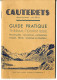 CAUTERETS  -  GUIDE PRATIQUE THERMAL TOURISTIQUE  -  1948  -  LIVRE COMPRENAND 55 PAGES - Midi-Pyrénées