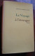 Le Voyage à L’étranger  Par Georges BORGEAUD, Roman 1974 - Aventura