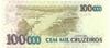 BRESIL  100 000 Cruzeiros Non Daté (1993)   Pick 235b  Signature 30   ****BILLET  NEUF**** - Brasile