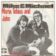 * 7" * MIKE & MICHAEL - MARIA TOBIAS AND JOHN (Nederpop 1973) - Disco, Pop