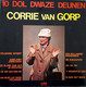 * LP * CORRIE VAN GORP - 10 DOL DWAZE DEUNEN (holland 1979 Ex-!!!) - Cómica