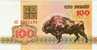 100 Rublei  "BIELORUSSIE"  Bison  1992     UNC    B1 - Wit-Rusland