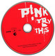 PINK  °°°°°  TRY THIS     14 TITRES    Cd - Hard Rock & Metal