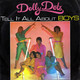 * 7" * DOLLY DOTS - TELL IT ALL ABOUT BOYS (Holland 1979 Ex-!!!) - Disco, Pop